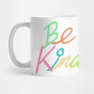 Be kind Mug